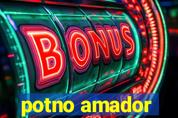 potno amador